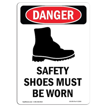 OSHA Danger Sign, Safety Shoes Must Be Worn, 10in X 7in Aluminum